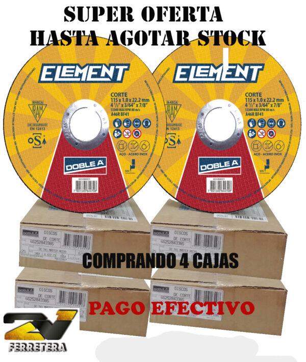 Disco de corte recto DOBLE A ELEMENT 115 x 1.6 x 22* COMPRANDO 4 CAJAS C/U*
